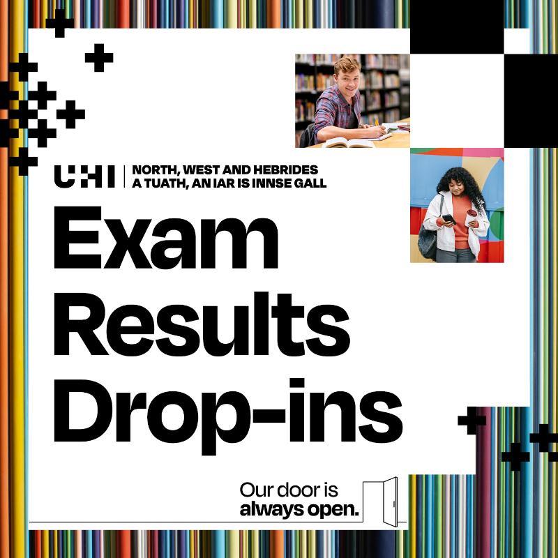 Exam results drop-ins | UHI North West and Hebrides | Our door is always open